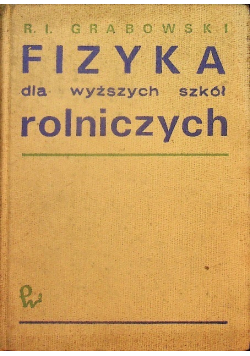 Fizyka dla wyższych szkół rolniczych