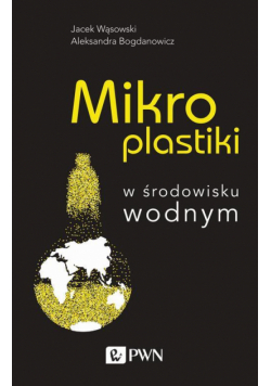 Mikroplastiki w środowisku wodnym