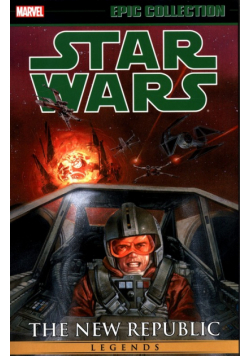 Star Wars Legends Epic Collection The New Republic Volume 2