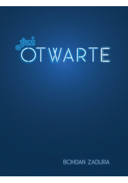 Już otwarte