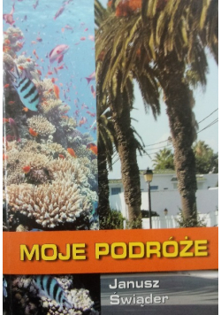 Moje podróże