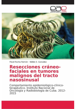 Resecciones cráneo-faciales en tumores malignos del tracto nasosinusal