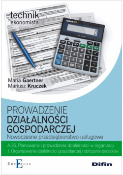 Prowadzenie działalności gospodarczej. Nowoczesne przedsiębiorstwo usługowe A.35.1