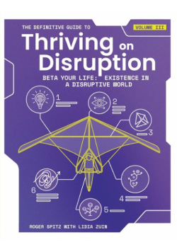 The Definitive Guide to Thriving on Disruption