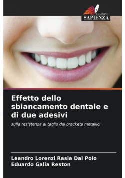 Effetto dello sbiancamento dentale e di due adesivi
