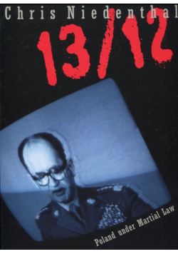Niedenthal Chris - 13/12 Poland under Martial Law