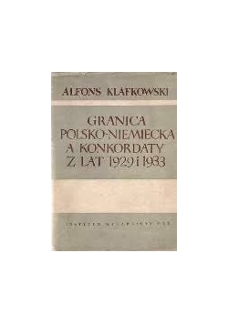 Granica Polsko-Niemiecka a konkordaty z lat 1929 i  1933