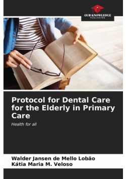 Protocol for Dental Care for the Elderly in Primary Care