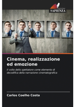 Cinema, realizzazione ed emozione