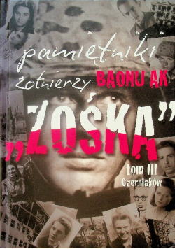 Pamiętniki żołnierzy Baonu AK Zośka nowa Tom II