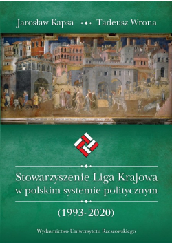Stowarzyszenie Liga Krajowa w polskim systemie politycznym 1993 – 2020