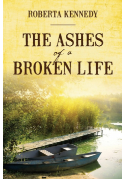 The Ashes of a Broken Life