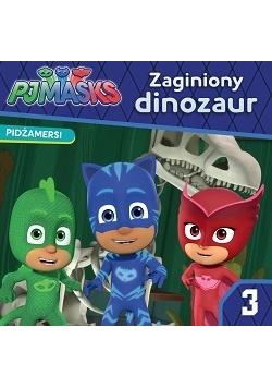Pidżamersi 3. Zaginiony dinozaur