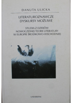 Literaturoznawcze dyskursy możliwe