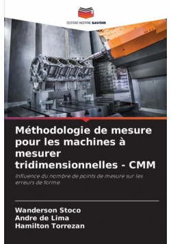 Méthodologie de mesure pour les machines à mesurer tridimensionnelles - CMM
