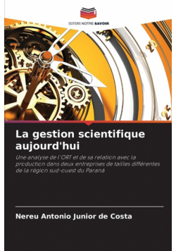 La gestion scientifique aujourd'hui