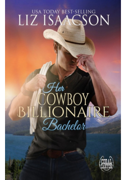 Her Cowboy Billionaire Bachelor