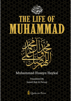 The Life of Muhammad [Pbuh]