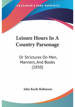 Leisure Hours In A Country Parsonage