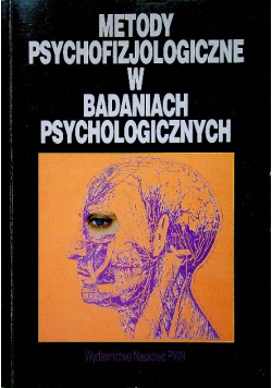 Metody psychofizjologiczne w badaniach psychologicznych