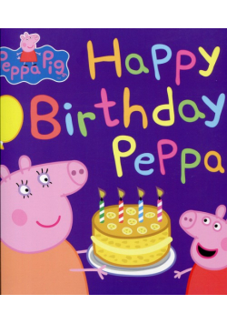 Peppa Pig Happy Birthday Peppa!