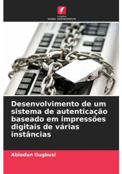 Desenvolvimento de um sistema de autenticação baseado em impressões digitais de várias instâncias