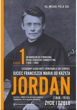 Ojciec Franciszek Maria od Krzyża Jordan Tom 1