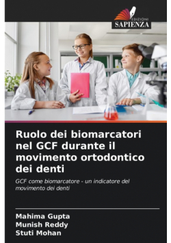 Ruolo dei biomarcatori nel GCF durante il movimento ortodontico dei denti