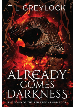 Already Comes Darkness