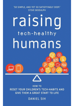 Raising Tech-Healthy Humans