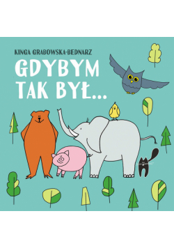 Gdybym tak był... Wiersze dla dzieci