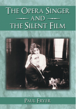The Opera Singer and the Silent Film