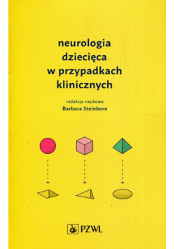 Neurologia dziecięca w przypadkach klinicznych