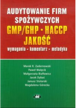 Audytowanie firm spożywczych GMP / GHP HACCP Jakość