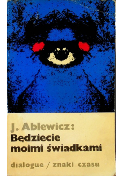 Będziecie moimi świadkami