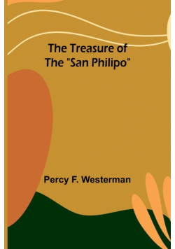 The Treasure of the "San Philipo"