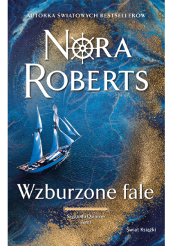 Wzburzone fale. Saga rodu Quinnów. Tom 1
