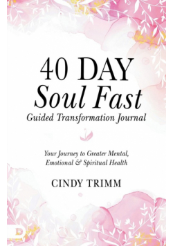 40 Day Soul Fast Guided Transformation Journal