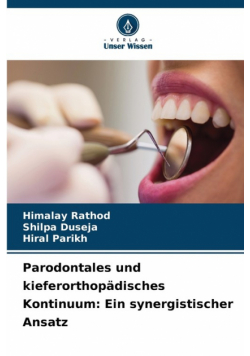 Parodontales und kieferorthopädisches Kontinuum