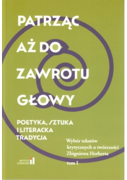 Patrząc aż do zawrotu głowy Tom I