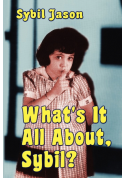 What's It All About, Sybil? the Sybil Jason International Fan Club