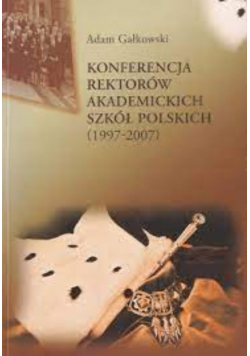 Konferencja Rektorów Akademickich 1997 - 2007