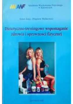 Dietetyczno  treningowe wspomaganie zdrowia i sprawności fizycznej