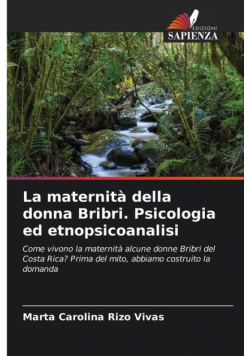 La maternità della donna Bribri. Psicologia ed etnopsicoanalisi