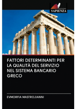 Fattori Determinanti Per La Qualità Del Servizio Nel Sistema Bancario Greco