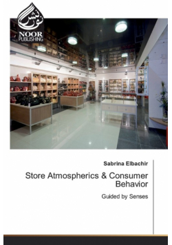 Store Atmospherics & Consumer Behavior