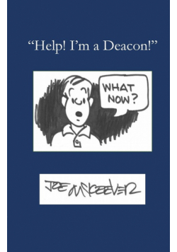 Help! I'm a Deacon