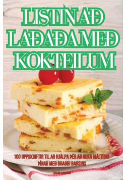 Listin Að Laðaða Með Kokteilum