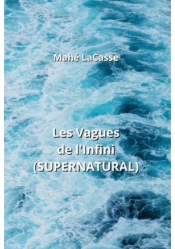 Les Vagues de l'Infini (SUPERNATURAL)