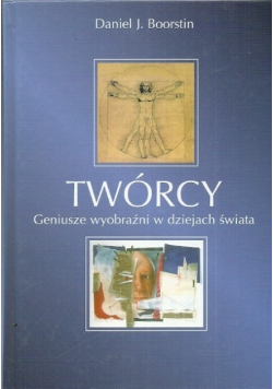 Twórcy Geniusze wyobraźni w dziejach świata